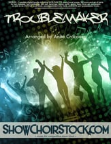 Troublemaker Digital File choral sheet music cover